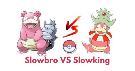 slowking vs slowbro pokemon go.